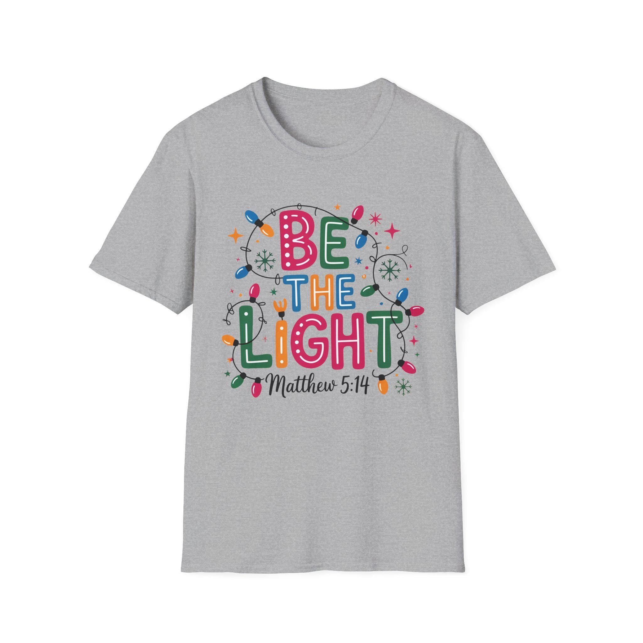 Be The Light T-Shirt - Unisex Holiday Tee