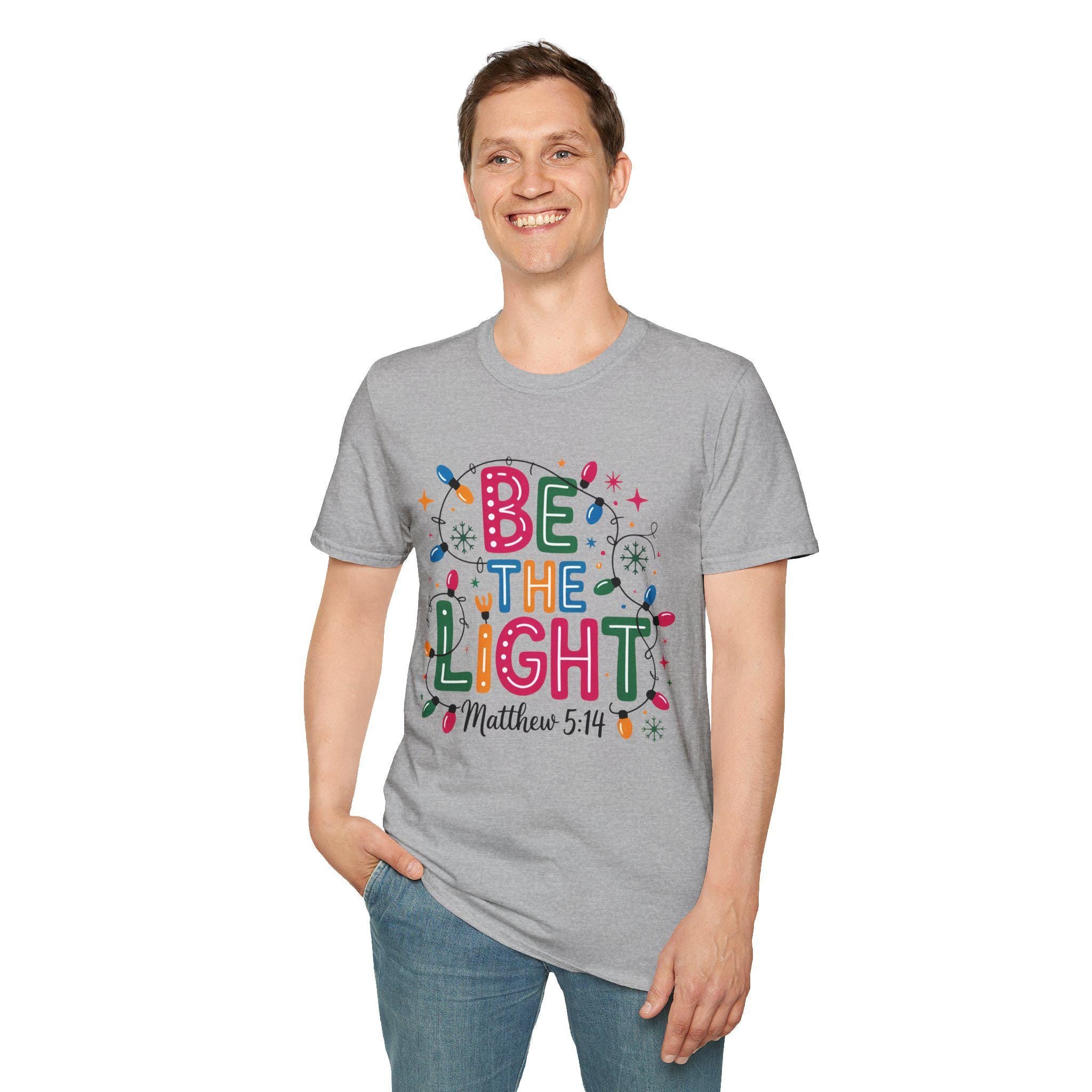 Be The Light T-Shirt - Unisex Holiday Tee