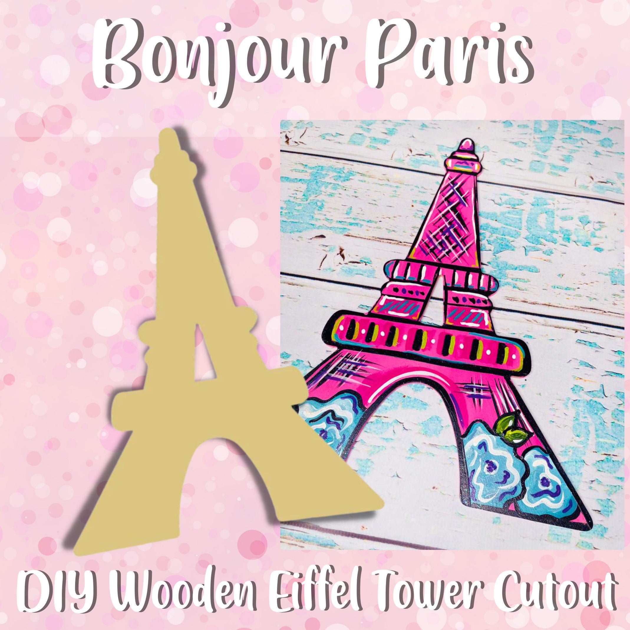 Bonjour Paris DIY Wooden Eiffel Tower Cutout Paint Kit