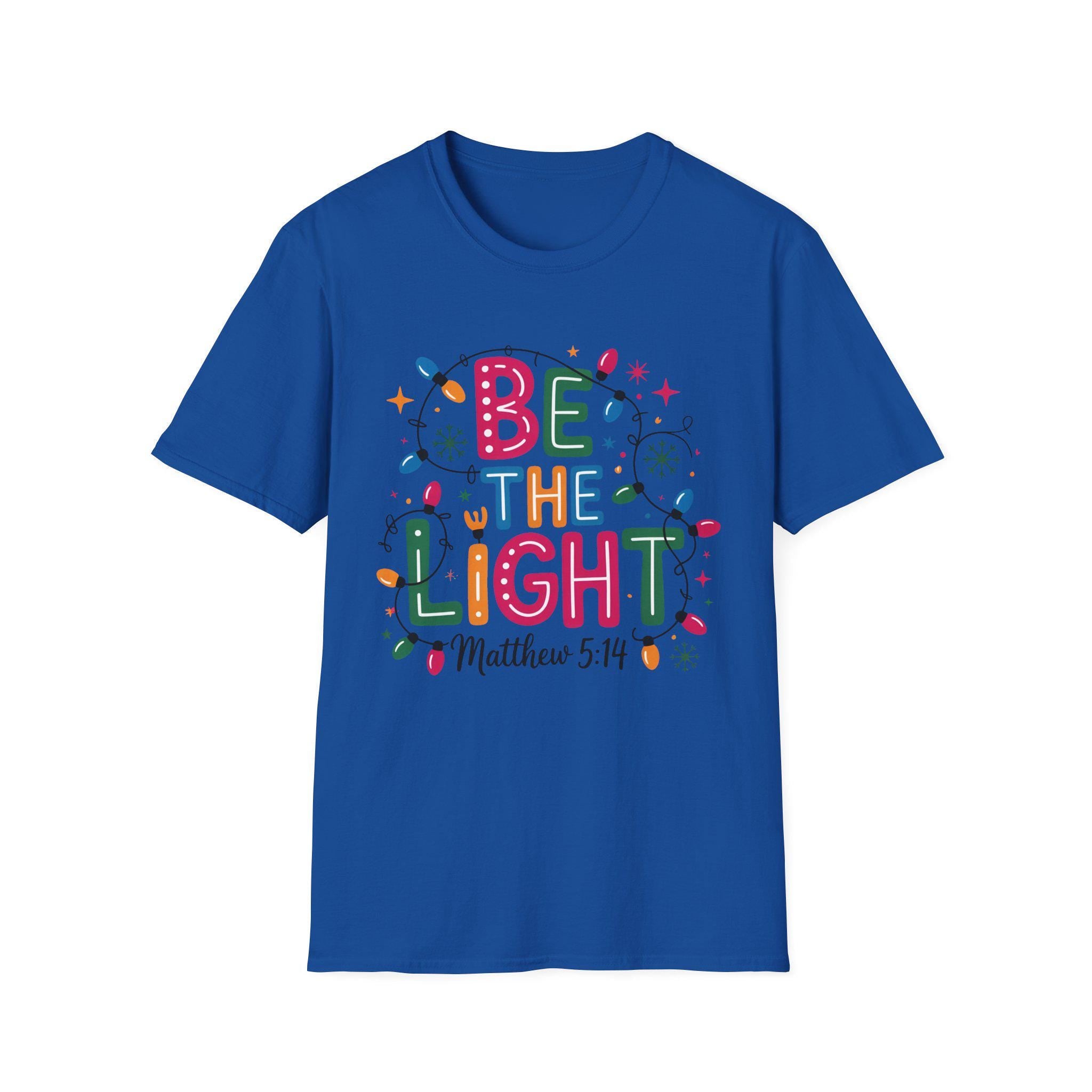 Be The Light T-Shirt - Unisex Holiday Tee